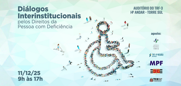Cartaz informativo com fundo em tons de azul claro, exibindo várias pessoas formando o símbolo internacional de acessibilidade (cadeira de rodas) visto de cima. O texto principal diz: "Diálogos Interinstitucionais pelos Direitos da Pessoa com Deficiência". No canto direito superior está escrito: "AUDITÓRIO DO TRF-3 - 14º ANDAR - TORRE SUL". No canto inferior esquerdo está a data e o horário do evento: 11/12/25, 9h às 17h. À direita, há a palavra "apoio:" seguida dos logotipos e nomes das instituições apoiadoras: Justiça Federal TRF3; TRT-2ª Região; MPF; TJSP; TCESP