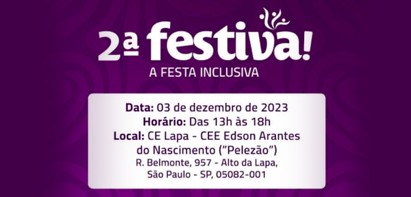2ª Festival! A festa inclusiva