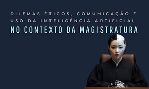 Imagem de uma mulher com máscara facial branca e vestimenta preta, representando o tema 'Ética, Comunicação e Inteligência Artificial na Magistratura'. A imagem destaca a importância dos dilemas éticos ligados à tecnologia no contexto judicial, com foco na inteligência artificial.