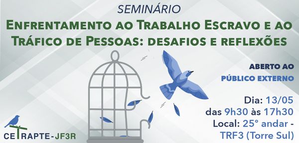 Seminário - Enfrentamento ao Trabalho Escravo e ao Tráfico de Pessoas