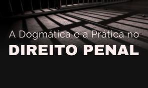 Card de divulgação do curso A Dogmática e a prática no Direito Penal. Imagem predominante em rosa claro e na parte superior há a imagem de uma cela prisional vazia monocromática.