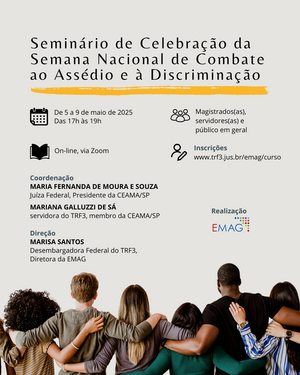 Imagem do seminário de celebração da Semana Nacional de Combate ao Assédio e à Discriminação, realizado pela EMAG de 5 a 9 de maio, com seis amigos de costas abraçados.