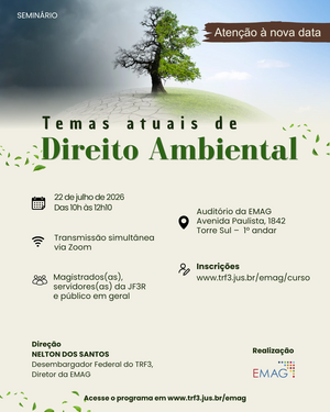 Seminário Temas Atuais de Direito Ambiental, com imagem de uma árvore verde sobre colina e elementos naturais. Card com data 7 de julho de 2026, horário 10h–12h10, transmissão via Zoom, local Auditório da EMAG e inscrições no site.