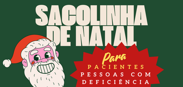 Sacolinha de natal para pessoas com deficiência