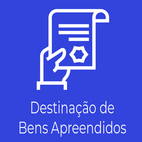 destinação de bens apreendidos
