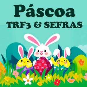Páscoa TRF3 & SEFRAS