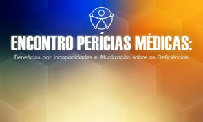 A composição da cena é construída sobre um fundo abstrato com um gradiente que transita do azul na parte superior esquerda para o laranja na parte inferior direita. O texto "ENCONTRO PERÍCIAS MÉDICAS:" em letras brancas e arrojadas se destaca no centro superior, enquanto uma linha abaixo, em letras menores e verdes, detalha "Benefícios por Incapacidades e Organização sobre as Deficiências." 