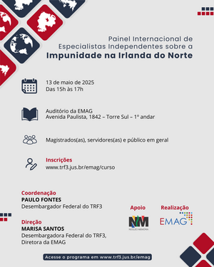 Imagem do card de divulgação do painel internacional de especialistas independentes sobre a impunidade na Irlanda do Norte, que será realizado no Auditório da EMAG em 13 de maio de 2025, das 15h às 17h.  Arte: Fundo cinza com conjunto de quadrados azuis e vermelhos no canto superior direito e também no canto inferior esquerdo. 