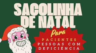 Sacolinha de natal para pacientes pessoas com deficiência