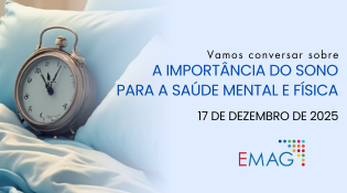 Vamos Conversar sobre a Importância do Sono para a Saúde Mental e Física // Data de realização: 17 de dezembro de 2025    Horário: das 10h30 às 12h