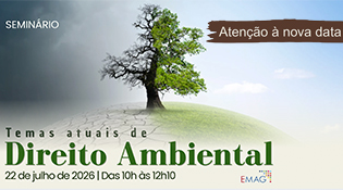 Temas Atuais de Direito Ambiental - 22/7 - 10h