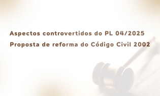 Imagem relacionada aos aspectos controversos do PL 040/2025 e à proposta de reforma do Código Civil de 2002, discutindo mudanças na legislação brasileira.